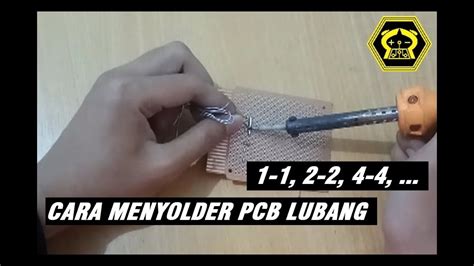 Cara Menyolder Yang Baik Dan Benar Di Pcb Youtube