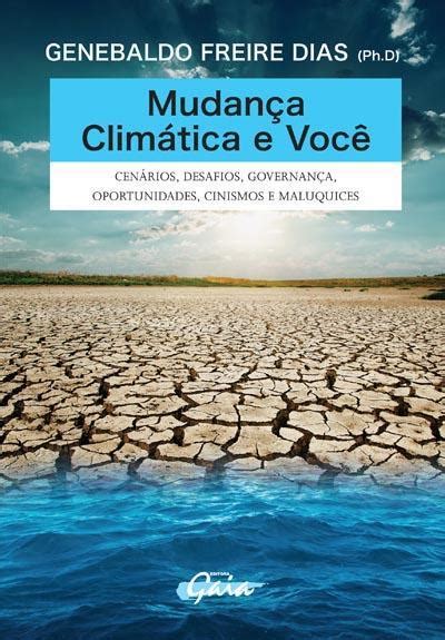 Mudança climatica e voce cenarios desafios governança oportunidades