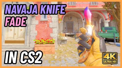 CS2 Navaja Knife Fade CS2 Knife In Game Showcase 4K YouTube