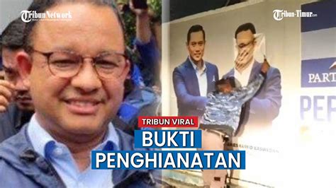 Ada Buktinya Anies Baswedan Yang Berkhianat Dari Demokrat Dan Ahy