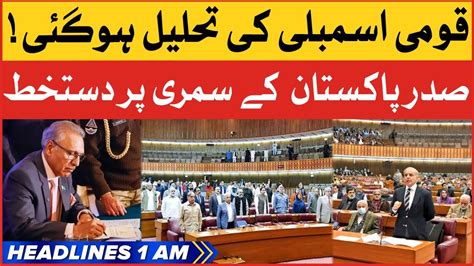 National Assembly Dissolved Bol News Headlines At Am Arif Alvi