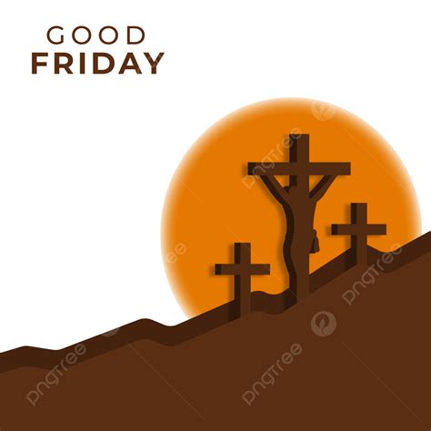 Good Friday Vector Hd PNG Images Good Friday Vector Good Friday Good