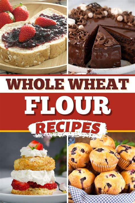 25 Hearty Whole Wheat Flour Recipes - Insanely Good