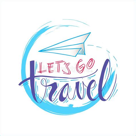 Lets Go Travel Vector Concept Design Lets Go Travel Text In Globe With