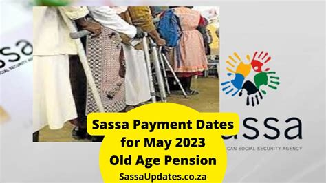 Sassa Payment Dates For May 2023 Old Age Pension And Other Grants