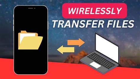 How To Wirelessly Transfer Files From Phone To Laptop Android