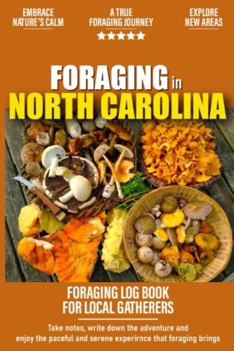 Foraging In North Carolina Foraging In North Carolina Log Book For