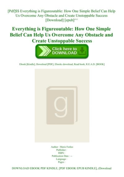 Pdf Everything Is Figureoutable How One Simple Belief Can Help Us