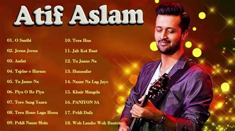 Best Of Atif Aslam Atif Aslam Songs Atif Aslam Romantic