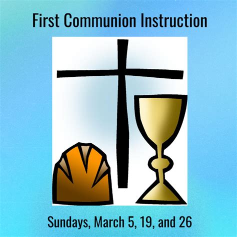 First Communion Instruction March 5 19 And 26 St Matthews