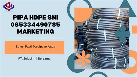 Pipa HDPE SDR 11 SNI 20mm PT SOLUSI INTI BERSAMA