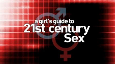 A Girl S Guide To 21st Century Sex TV Series 2006 2006 The Movie Database TMDB