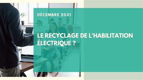 Le Recyclage De Lhabilitation Lectrique He