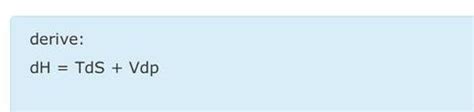 Solved Derive Dh Tds Vdp Chegg