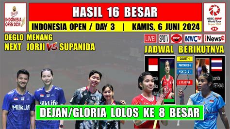 Hasil 16 Besar Indonesia Open 2024 Hari Ini Day 3 DEJAN GLORIA Menang