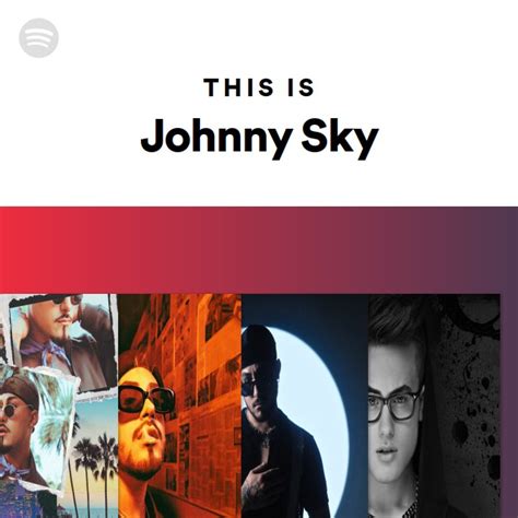 This Is Johnny Sky Playlist By Spotify Spotify