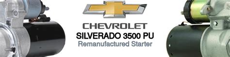 Chevrolet Silverado 3500 Pu Starter Motors