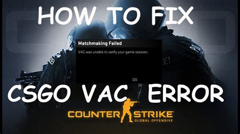 Fix Csgo Vac Was Unable To Verify Your Game Session Fix Csgo