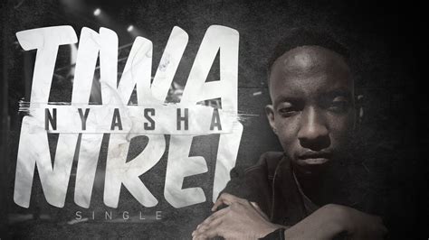 Tawanda Mutsando Tiwanirei Nyasha Lyric Video YouTube