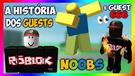 A História Dos Noobs Guests E A Lenda Do Guest 666 Roblox Brasil