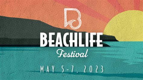 BeachLife Festival 2023 Lineup - May 5 - 7, 2023