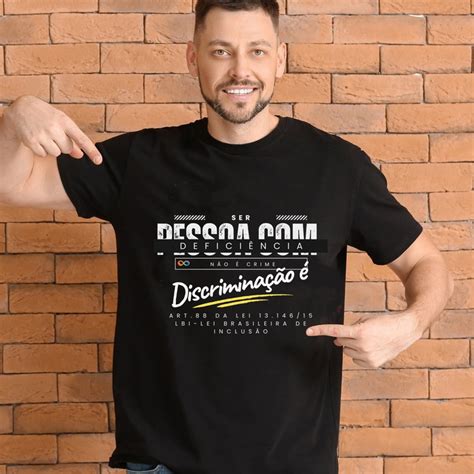 Discrimina O Ao Deficiente Crime Camiseta Elo