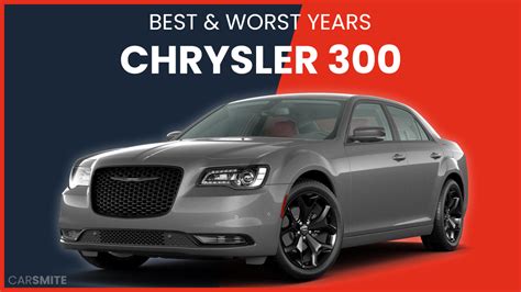 Best And Worst Chrysler 300 Years [2005 2023 Models] Car Smite