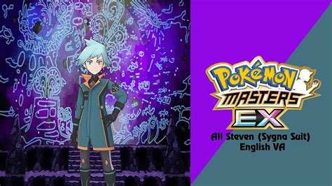 🎙️ All Steven Sygna Suit English Va Pokémon Masters Ex Hq 🎙️ Youtube