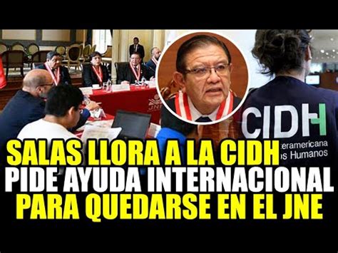 Salas Arernas Busca Ayuda Internacional Al Cidh Para Aferrarse Al Poder