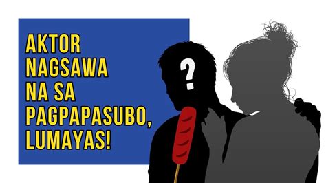 Aktor Nagsawa Na Sa Pagpapasubo Lumayas Youtube