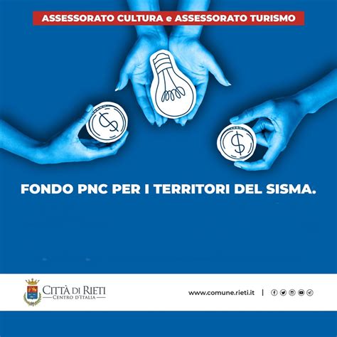 Fondo Pnc Per I Territori Del Sisma Il Comune Di Rieti Candida A