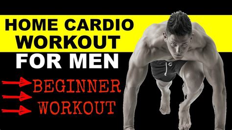 Home Cardio Workout For Men Beginner Workout Youtube