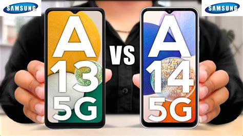 Samsung A13 5g Vs Samsung A14 5g Samsung A14 5g Vs Samsung A13 5g Galaxy A13 Vs A14