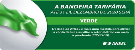 Aneel anuncia bandeira tarifaria verde até dezembro de 2020 Deljipa