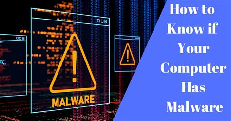 How To Know If Your Computer Has Malware