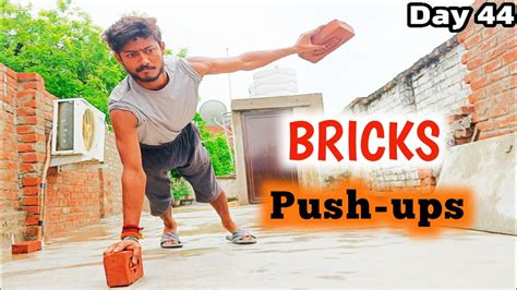 Pushup With Bricks Types Of Pushups Everyday Pushups Day 44 YouTube