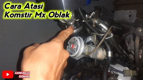 Cara Atasi Komstir Mx New Oblak Atau Goyang Youtube