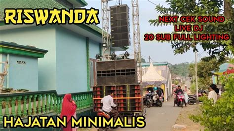 RISWANDA HAJATAN MINIMALIS SEBELUM CEK SOUND 20 SUB YouTube