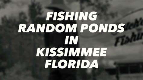 🚨pond Hopping In Kissimmee Florida For Largemouth Bass🚨 Youtube