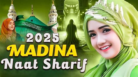 New Madina Naat Sharif 2025 Best Urdu Madina Naat Sharif