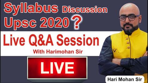 Upsc Syllabus Discussion By Harimohan Sir Live Session For Upsc