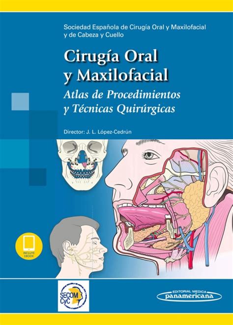 Secom Cirugía Oral Y Maxilofacial Atlas De Procedimientos Y Técnicas