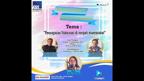 DIALOG LINTAS BENGKULU PAGI EDISI SELASA 7 DESEMBER 2021 YouTube