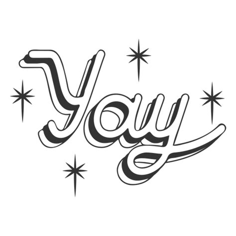 Diseño PNG Y SVG De Yay Cita De Letras Brillantes Para Camisetas