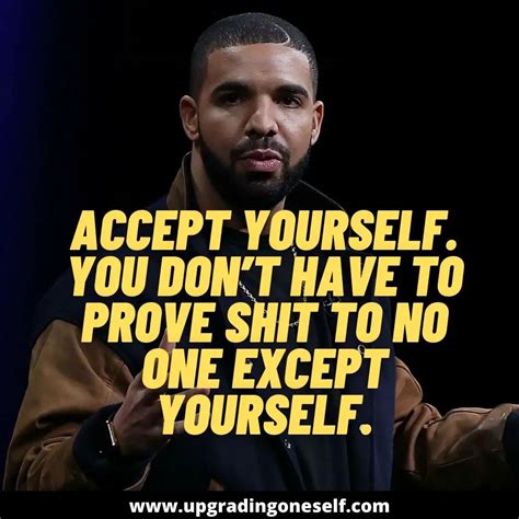 drake quotes (1) - Upgrading Oneself