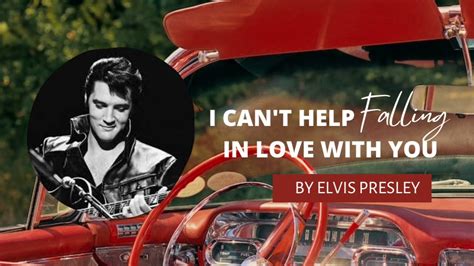 I Cant Help Falling In Love With You By Elvis Presly Mon Playlist Youtube