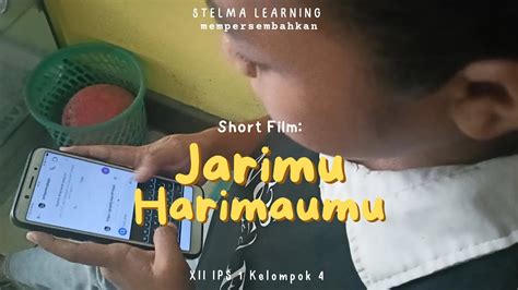 FILM PENDEK JARIMU HARIMAUMU KELOMPOK 4 XII IPS 1 YouTube