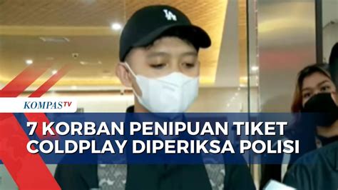 Usut Penipuan Tiket Coldplay Palsu Mabes Polri Periksa 7 Korban YouTube