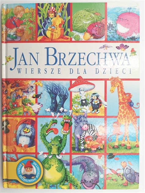 WIERSZE DLA DZIECI Jan Brzechwa Bajki I Wierszyki DLA DZIECI I