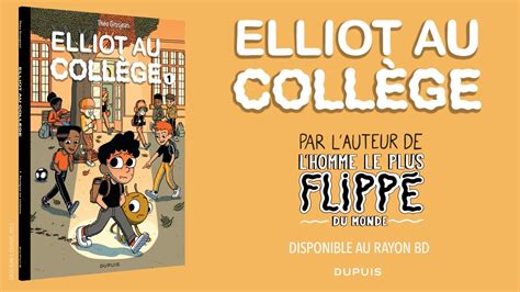 Elliot au collège tome 1 YouTube